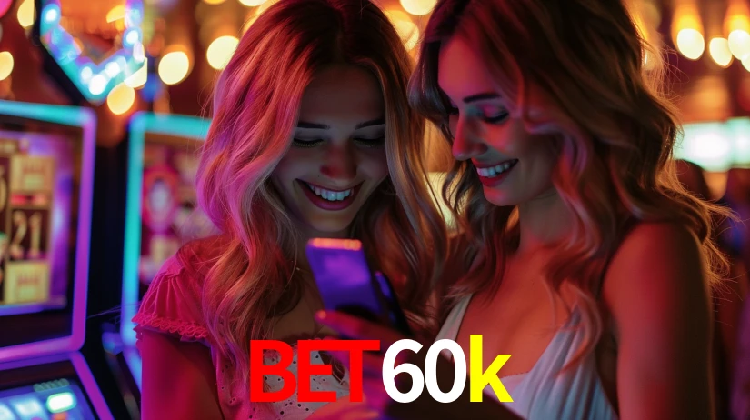 bet60k - Cassino da Emoção Total - bet60k.com
